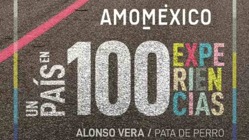 Presentan libro Amo México. Un país en 100 experiencias