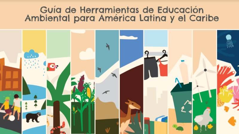Presentan nueva guía de educación ambiental para América Latina 